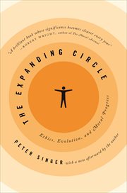 The expanding circle. Ethics, Evolution, and Moral Progress cover image
