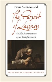 The pursuit of laziness. An Idle Interpretation of the Enlightenment cover image