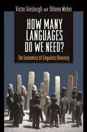How many languages do we need? : the economics of linguistic diversity cover image
