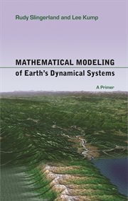 Mathematical modeling of earth's dynamical systems. A Primer cover image