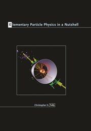 Elementary Particle Physics in a Nutshell : In a Nutshell cover image