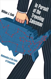 In Pursuit of the Traveling Salesman : Mathematics at the Limits of Computation cover image