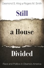 Still a house divided. Race and Politics in Obama's America cover image