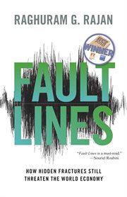 Fault lines. How Hidden Fractures Still Threaten the World Economy cover image