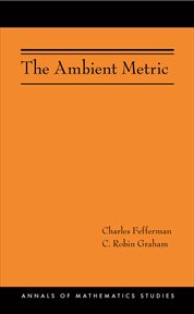 The Ambient Metric : Annals of Mathematics Studies cover image