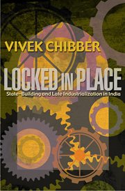 Locked in place. State-Building and Late Industrialization in India cover image