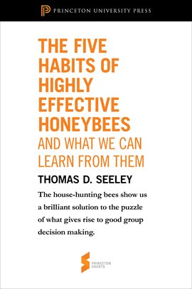 Cover image for The Five Habits of Highly Effective Honeybees (and What We Can Learn from Them)