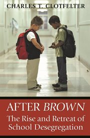 After brown. The Rise and Retreat of School Desegregation cover image