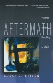 Aftermath : violence and the remaking of a self cover image