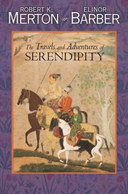The travels and adventures of serendipity. A Study in Sociological Semantics and the Sociology of Science cover image