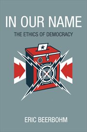 In Our Name : the Ethics of Democracy cover image