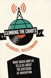 Climbing the Charts : What Radio Airplay Tells Us about the Diffusion of Innovation cover image
