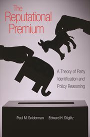 The reputational premium. A Theory of Party Identification and Policy Reasoning cover image