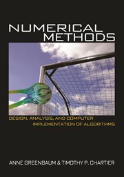 Numerical Methods : Design, Analysis, and Computer Implementation of Algorithms cover image