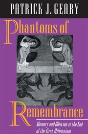 Phantoms of remembrance : memory and oblivion at the end of the first millennium cover image