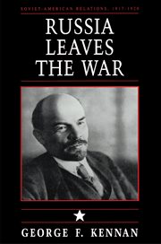 Soviet-American Relations, 1917-1920, Volume I : Russia Leaves the War cover image