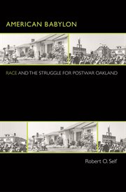American babylon. Race and the Struggle for Postwar Oakland cover image