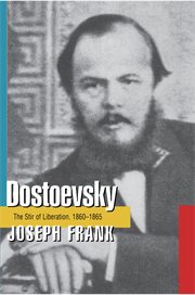 Dostoevsky : the stir of liberation, 1860-1865 cover image