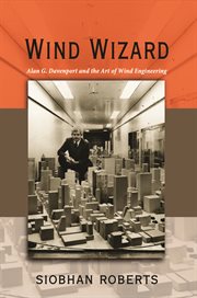 Wind wizard. Alan G. Davenport and the Art of Wind Engineering cover image