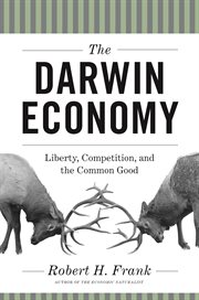 The darwin economy. Liberty, Competition, and the Common Good cover image