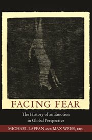 Facing fear. The History of an Emotion in Global Perspective cover image