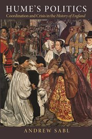 Hume's politics : coordination and crisis in the History of England cover image