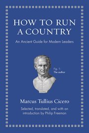 How to run a country. An Ancient Guide for Modern Leaders cover image