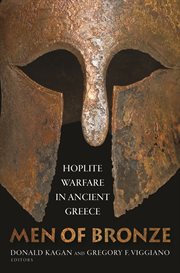 Men of bronze : hoplite warfare in ancient Greece cover image