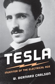 Tesla : inventor of the electrical age cover image