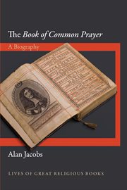 The Book of Common Prayer : a biography cover image