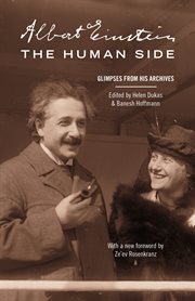 Albert Einstein, the human side : glimpses from his archives cover image