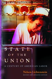 State of the union. A Century of American Labor cover image