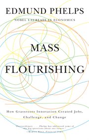 Mass flourishing : how grassroots innovation created jobs, challenge, and change cover image