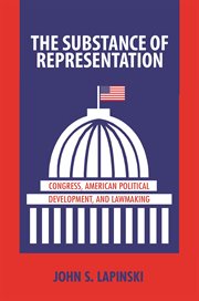 The substance of representation. Congress, American Political Development, and Lawmaking cover image