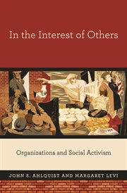 In the interest of others. Organizations and Social Activism cover image