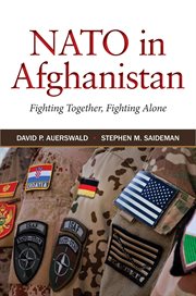 Nato in afghanistan. Fighting Together, Fighting Alone cover image