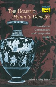 The homeric hymn to demeter. Translation, Commentary, and Interpretive Essays cover image