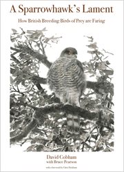 A sparrowhawk's lament. How British Breeding Birds of Prey Are Faring cover image