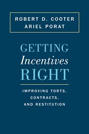 Getting incentives right. Improving Torts, Contracts, and Restitution cover image