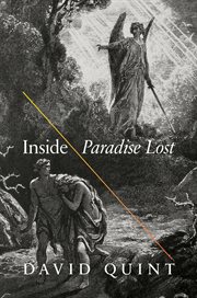 Inside Paradise lost : reading the designs of Milton's epic cover image