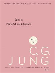 Collected Works of C. G. Jung, Volume 15 : Spirit in Man, Art, And Literature. Collected Works of C. G. Jung cover image