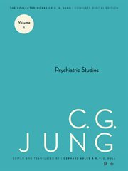 Collected Works of C.G. Jung, Volume 1 : Psychiatric Studies. Bollingen cover image