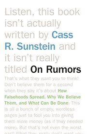 On rumors. How Falsehoods Spread, Why We Believe Them, and What Can Be Done cover image