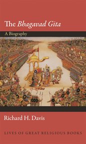 The Bhagavad Gita : a biography cover image