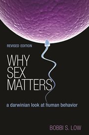 Why sex matters. A Darwinian Look at Human Behavior cover image