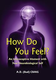 How do you feel? : an interoceptive moment with your neurobiological self cover image