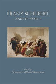 Franz schubert and his world cover image