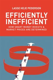 Efficiently inefficient : how smart money invests and market prices are determined cover image