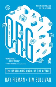 The org. The Underlying Logic of the Office cover image