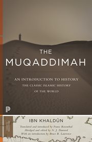 The Muqaddimah : an introduction to history - abridged edition cover image